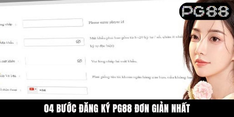 Đăng Ký PG88 - Mở Tài Khoản Nhanh Chóng Với 04 Bước 04 bước đăng ký PG88 đơn giản nhất