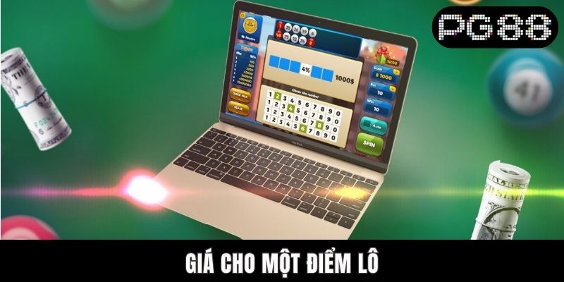 1 Điểm Lô Bao Nhiêu Tiền? Hướng Dẫn Tính Cụ Thể Tại PG88 Giá cho một điểm lô