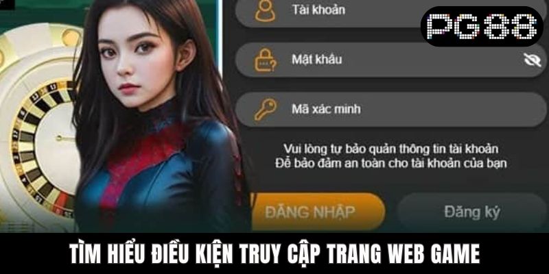 Hướng Dẫn Đăng Nhập PG88 - Thỏa Sức Chơi Game Ăn Thưởng Tìm hiểu điều kiện truy cập trang web game