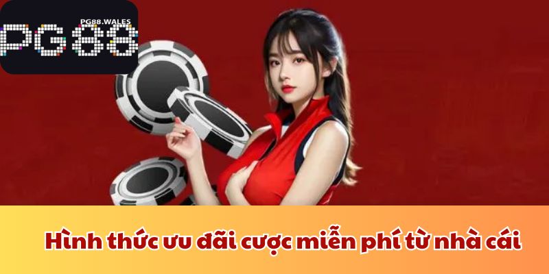 Nhà Cái Tặng Tiền 99k - Đặc Quyền Hấp Dẫn Cho Tân Thủ Hình thức nhận ưu đãi cược miễn phí từ nhà cái